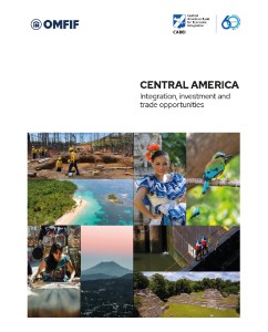 Central America: integration, investment and trade opportunities