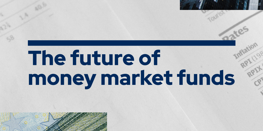 The future of money market funds